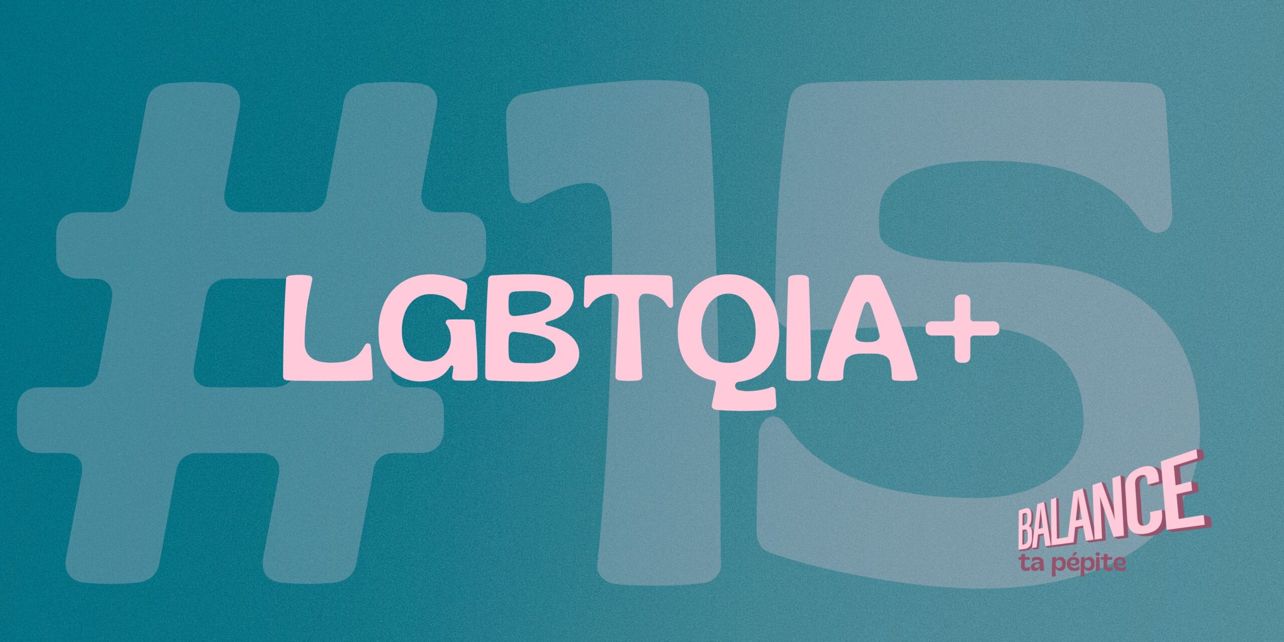 #15 – LGBTQIA+