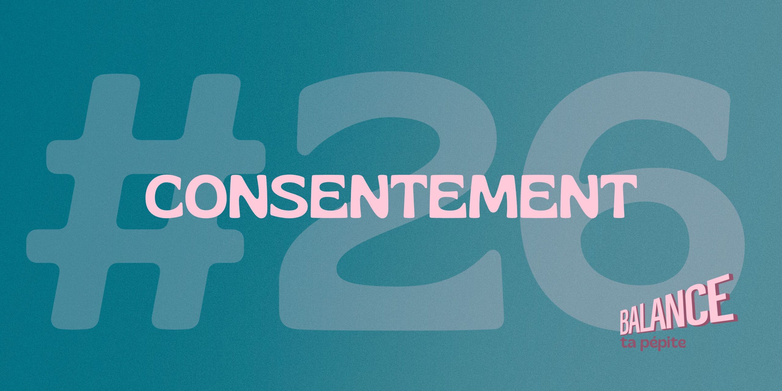 #26 – consentement